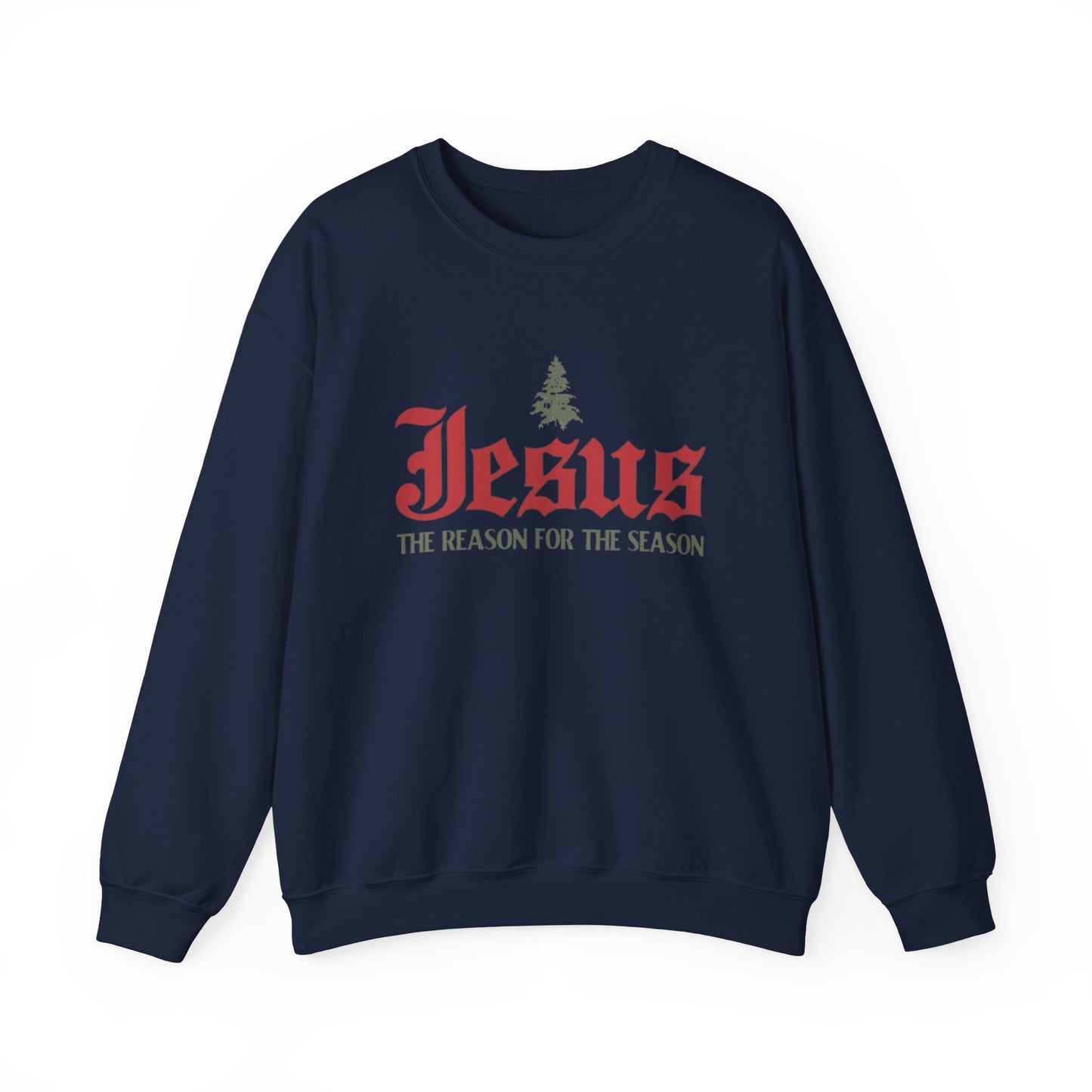 The Reason for the Season Sweatshirt