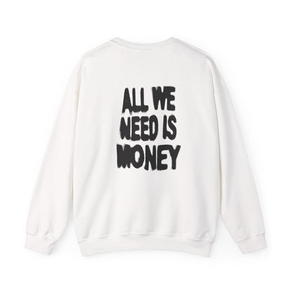 2006 "All we need is money" Long Sleeve