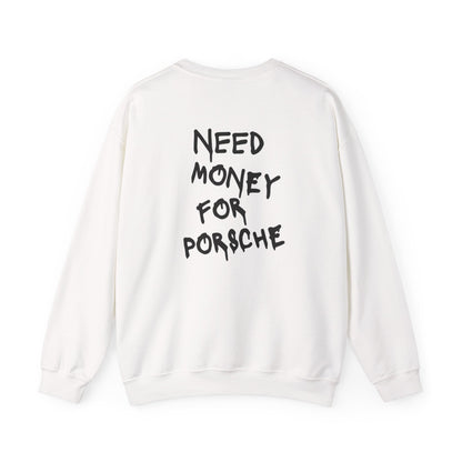 2006 "NEED MONEY FOR PORSCHE"