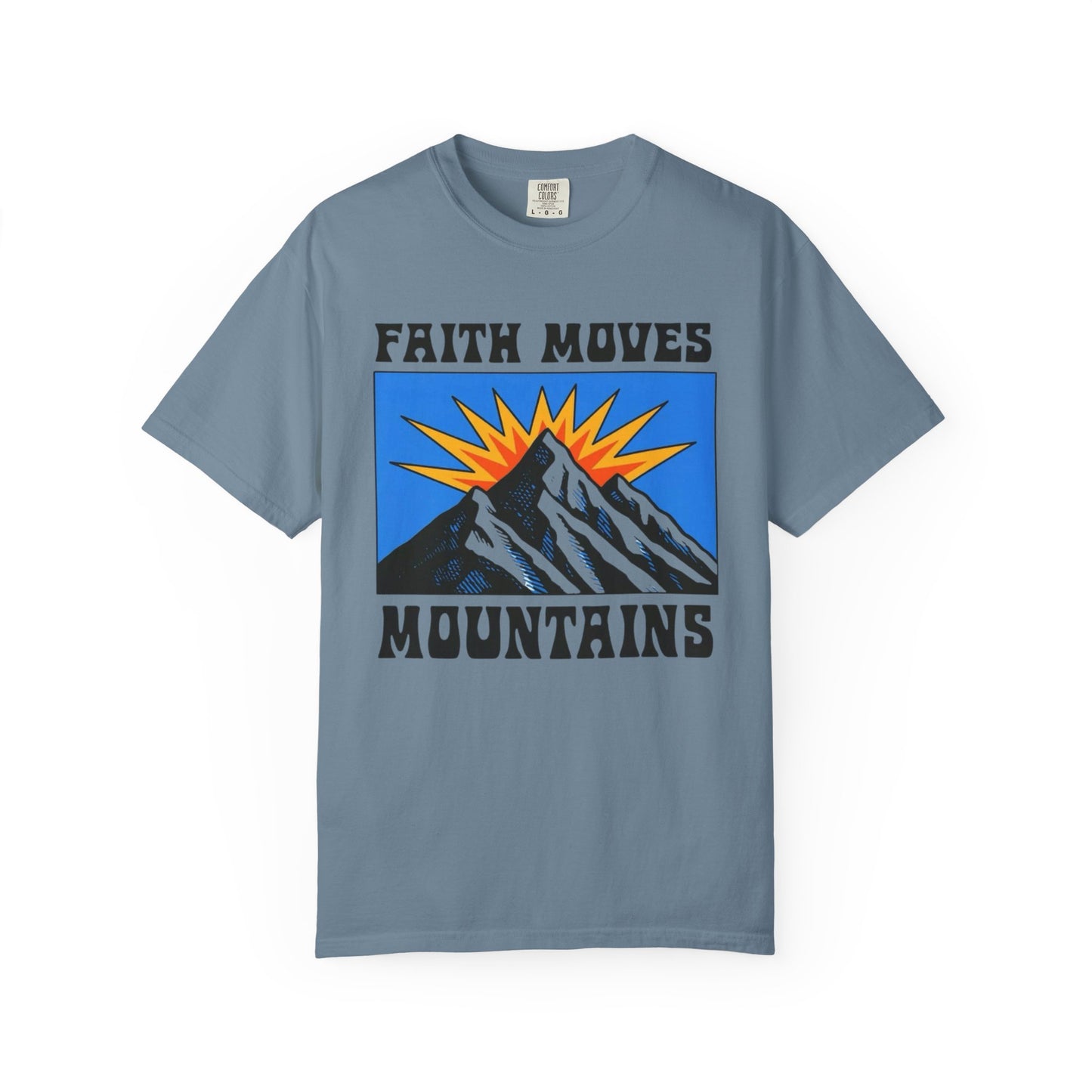 Faith Moves Mountains T-Shirt