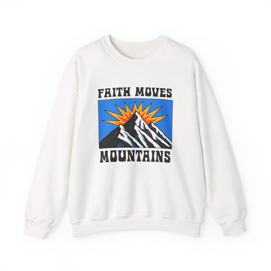 Faith Moves Mountains Sweatshirt